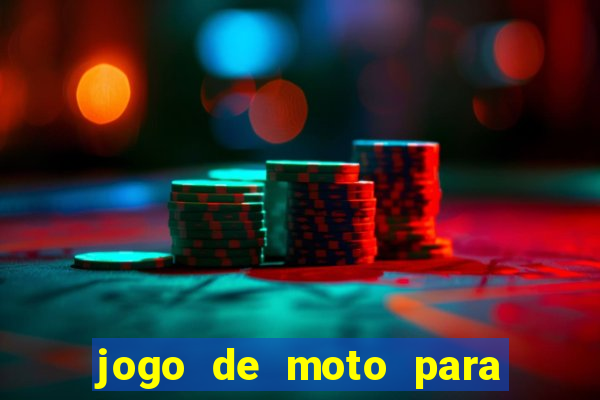 jogo de moto para dar grau